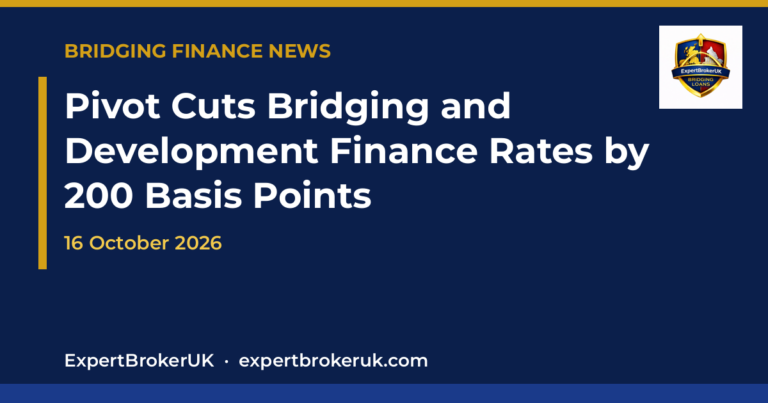 Pivot Cuts Bridging and Development Finance Rates by 200 Basis Points